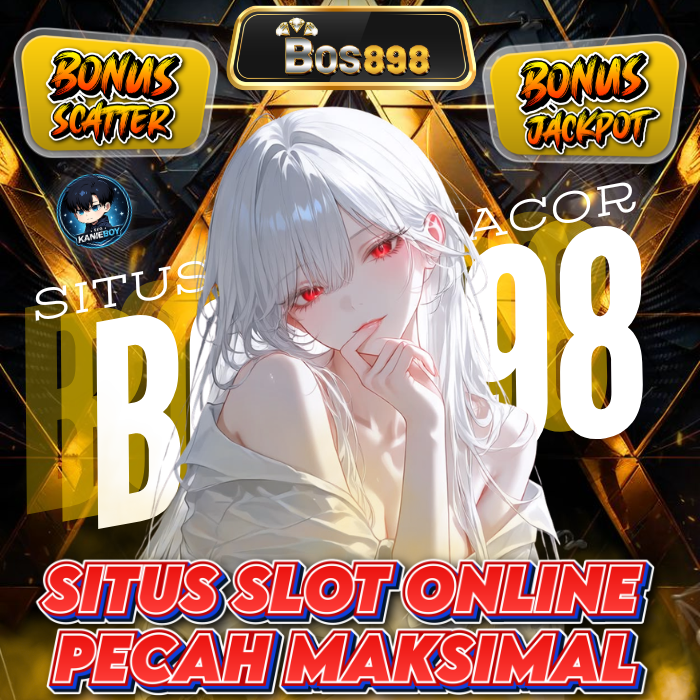 bos898  Situs Slot Gacor Terpercaya